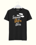 Legends-are-Born-by-Birth_Black.png